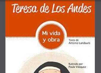 Teresa de Los Andes. Vida y obra