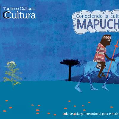 Guía de la cultura Mapuche