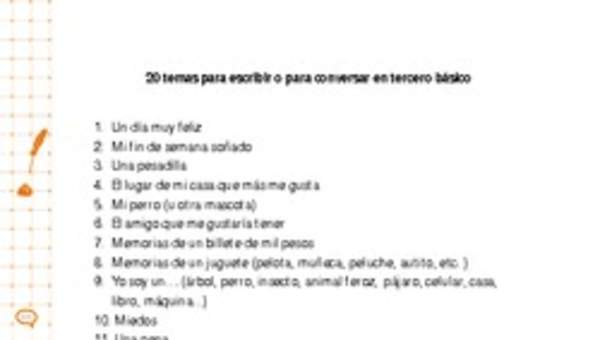 20 temas para escribir o conversar en tercero básico