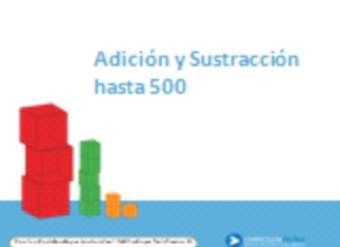 Adición y sustracción hasta 500