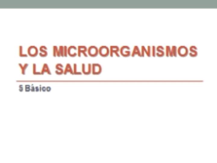 Los microrganismos y la salud