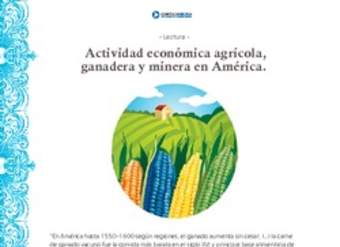 Actividad económica agrícola, ganadera y minera en América