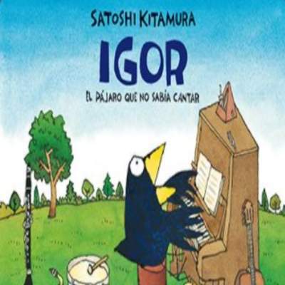 Igor. el pájaro que no sabía cantar