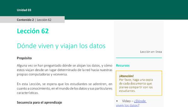 Unidad 3 - Lección 62: Dónde viven y viajan los datos