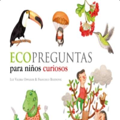 Ecopreguntas. Para niños curiosos