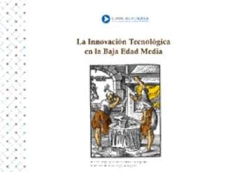 La innovación tecnológica en la Baja Edad Media