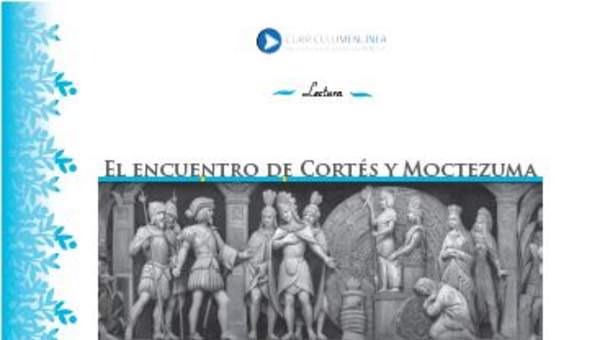 Lectura sobre el encuentro entre Cortés y Moctezuma