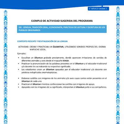 Actividad sugerida: LC01 - Mapuche - U2 - N°2: CREAN Y PRACTICAN UN ÜLKANTUN, UTILIZANDO SONIDOS PROPIOS DEL IDIOMA MAPUCHE LOCAL.