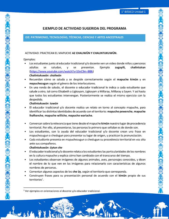 Actividad sugerida: LC01 - Mapuche - U1 - N°9: PRACTICAN EL MAPUCHE AZ CHALIWÜN Y CHALINTUKUWÜN.