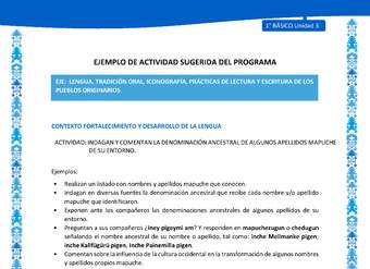 Actividad sugerida: LC01 - Mapuche - U3 - N°6: INDAGAN Y COMENTAN LA DENOMINACIÓN ANCESTRAL DE ALGUNOS APELLIDOS MAPUCHE DE SU ENTORNO.