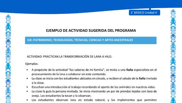 Actividad sugerida: LC01 - Mapuche - U4 - N°7: PRACTICAN LA TRANSFORMACIÓN DE LANA A HILO.