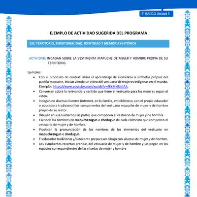 Actividad sugerida: LC02 - Mapuche - U3 - N°4: INDAGAN SOBRE LA VESTIMENTA MAPUCHE DE MUJER Y HOMBRE PROPIA DE SU TERRITORIO.