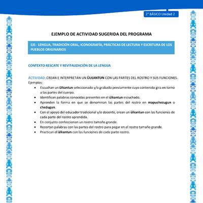 Actividad sugerida: LC02 - Mapuche - U2 - N°2:CREAN E INTERPRETAN UN ÜLKANTUN CON LAS PARTES DEL ROSTRO Y SUS FUNCIONES