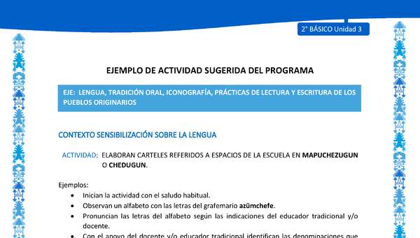 Actividad sugerida: LC02 - Mapuche - U3 - N°1: ELABORAN CARTELES REFERIDOS A ESPACIOS DE LA ESCUELA EN MAPUCHEZUGUN O CHEDUGUN.