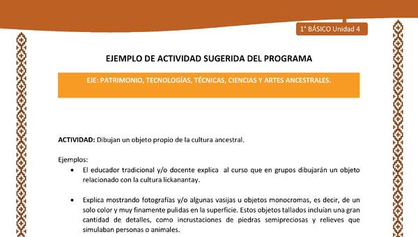 Actividad sugerida: LC01 - Lickanantay - U4 - N°6: DIBUJAN UN OBJETO PROPIO DE LA CULTURA ANCESTRAL.