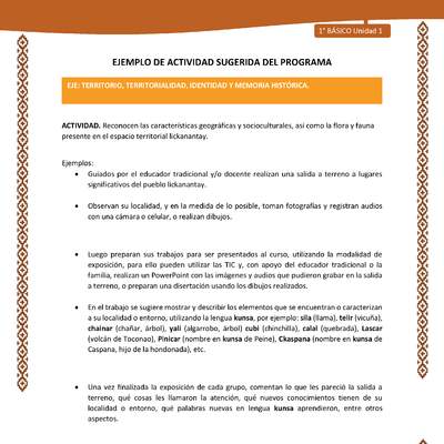 Actividad sugerida: LC01 - Lickanantay - U1 - N°4: RECONOCEN LAS CARACTERÍSTICAS GEOGRÁFICAS Y SOCIOCULTURALES, ASÍ COMO LA FLORA Y FAUNA PRESENTE EN EL ESPACIO TERRITORIAL LICKANANTAY.