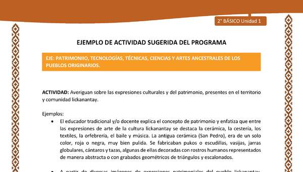 Actividad sugerida: LC02 - Lickanantay - U1 - N°10: AVERIGUAN SOBRE LAS EXPRESIONES CULTURALES Y DEL PATRIMONIO, PRESENTES EN EL TERRITORIO Y COMUNIDAD LICKANANTAY.