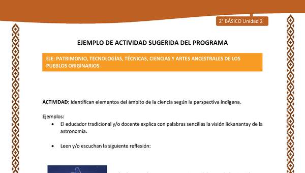 Actividad sugerida: LC02 - Lickanantay - U2 - N°9: IDENTIFICAN ELEMENTOS DEL ÁMBITO DE LA CIENCIA SEGÚN LA PERSPECTIVA INDÍGENA.