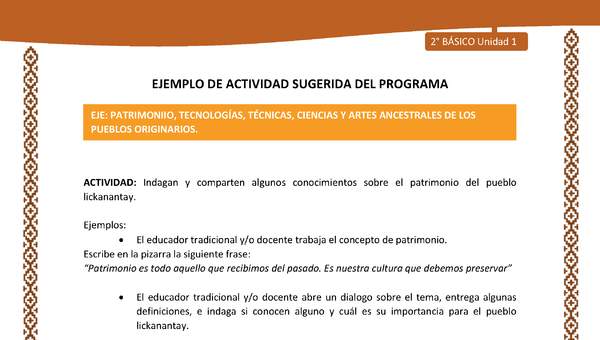 Actividad sugerida: LC02 - Lickanantay - U1 - N°12: INDAGAN Y COMPARTEN ALGUNOS CONOCIMIENTOS SOBRE EL PATRIMONIO DEL PUEBLO LICKANANTAY.