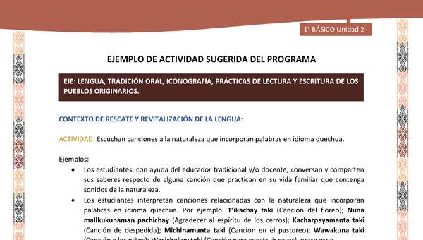 Actividad sugerida LC01 - Quechua - U2 - N°19: Escuchan canciones a la naturaleza que incorporan palabras en idioma quechua.