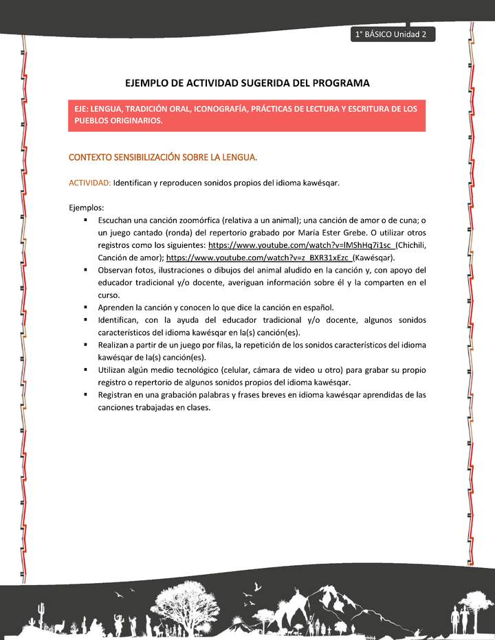 Actividad sugerida: LC01 - KAWÉSQAR - U2 - N°1: IDENTIFICAN Y REPRODUCEN SONIDOS PROPIOS DEL IDIOMA KAWÉSQAR.