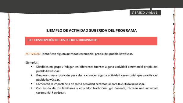 Actividad sugerida: LC01 - KAWÉSQAR - U3 - N°4: IDENTIFICAN ALGUNA ACTIVIDAD CEREMONIAL PROPIA DEL PUEBLO KAWÉSQAR.