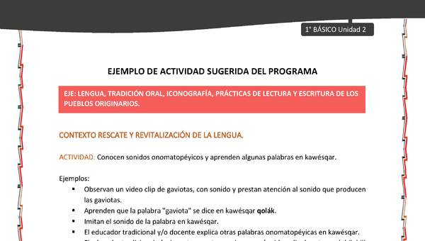 Actividad sugerida: LC01 - KAWÉSQAR - U2 - N°3: CONOCEN SONIDOS ONOMATOPÉYICOS Y APRENDEN ALGUNAS PALABRAS EN KAWÉSQAR.