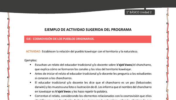 Actividad sugerida: LC01 - KAWÉSQAR - U2 - N°6: ESTABLECEN LA RELACIÓN DEL PUEBLO KAWÉSQAR CON EL TERRITORIO Y LA NATURALEZA.