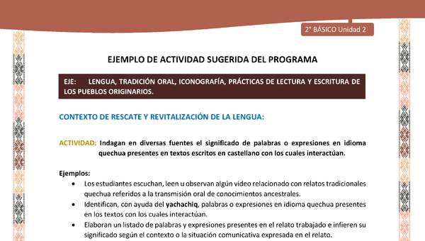 Actividad sugerida LC02 - Quechua - U2 - N°5: Indagan en diversas fuentes el significado de palabras o expresiones en idioma quechua presentes en textos escritos en castellano con los cuales interactúan.