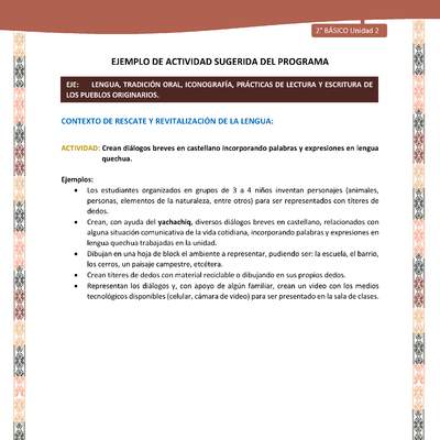 Actividad sugerida LC02 - Quechua - U2 - N°6:  Crean diálogos breves en castellano incorporando palabras y expresiones en lengua quechua.