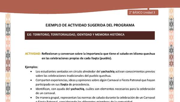 Actividad sugerida LC02 - Quechua - U3 - N°8: Reflexionan y conversan sobre la importancia que tiene el saludo en idioma quechua en las celebraciones propias de cada llaqta (pueblo).