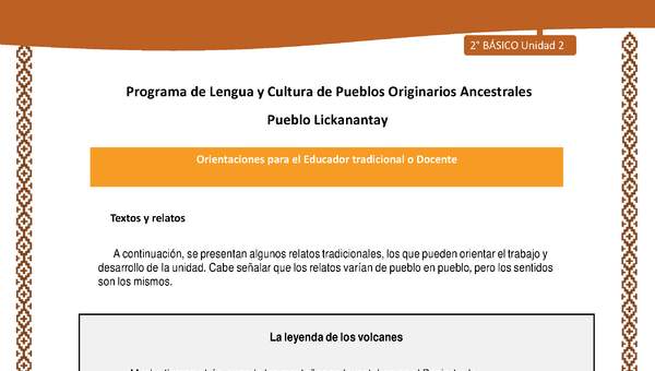 Orientaciones al docente - LC02 - Lickanantay - U2 - Textos y relatos: La leyenda de los volcanes