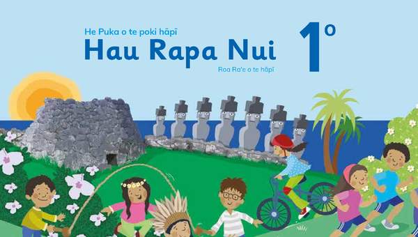 Lengua y Cultura de los Pueblos Originarios Ancestrales 1º Básico, Pueblo Rapa Nui, Texto del estudiante