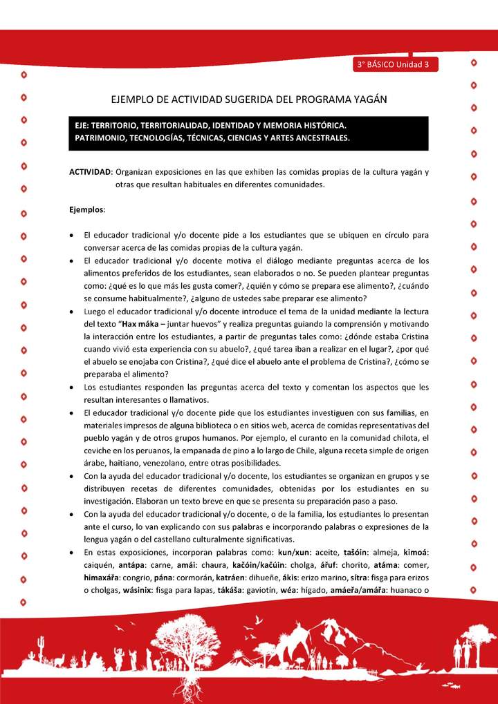 Organizan exposiciones en las que exhiben las comidas propias de la cultura yagán y otras que resultan habi