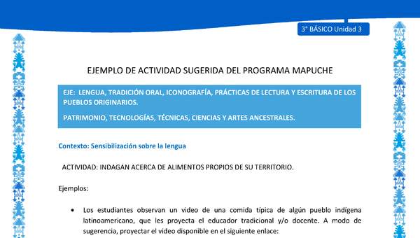 Indagan acerca de alimentos propios de su territorio