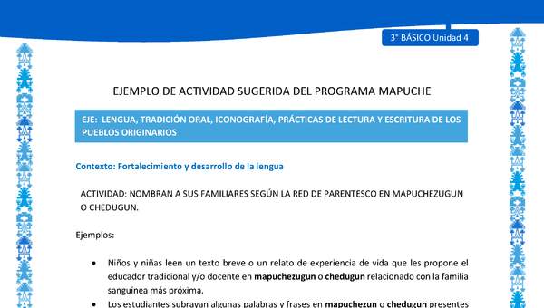 Nombran a sus familiares según la red de parentesco en mapuchezugun o chedugun