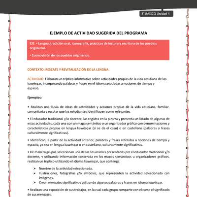 04-Actividad sugerida: LC03-KAW-U04-LR04;OA09-Elaboran un tríptico informativo sobre actividades propias de la vida cotidiana de los kawésqar, incorporando palabras y frases en el idioma asociadas a nociones de tiempo y espacio.