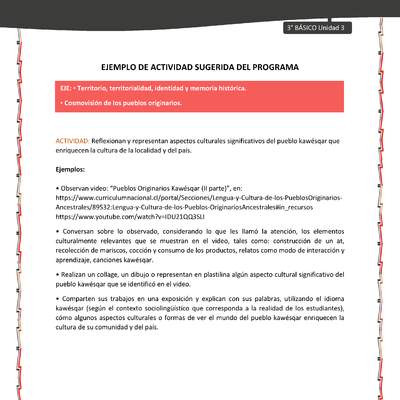 04-Actividad sugerida: LC03-KAW-U03-OA08;OA10-Reflexionan y representan aspectos culturales significativos del pueblo kawésqar que enriquecen la cultura de la localidad y del país.