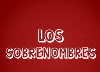 Los sobrenombres