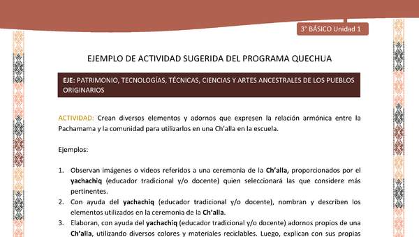 Crean diversos elementos y adornos que expresen la relación armónica entre la Pachamama y la comunidad para utilizarlos en una Ch’alla en la escuela