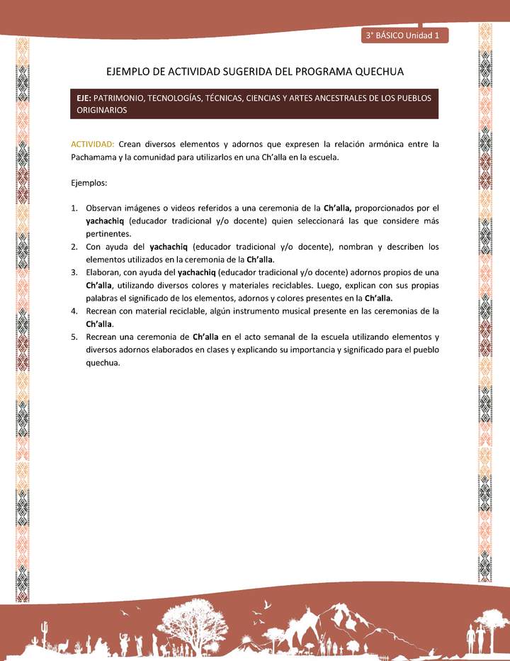 Crean diversos elementos y adornos que expresen la relación armónica entre la Pachamama y la comunidad para utilizarlos en una Ch’alla en la escuela