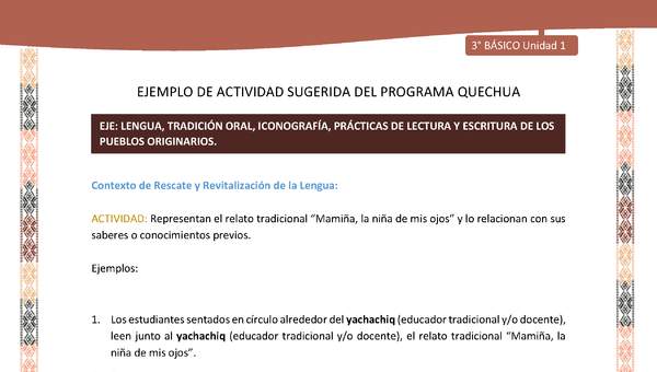 Representan el relato tradicional “Mamiña, la niña de mis ojos” y lo relacionan con sus saberes o conocimientos previos