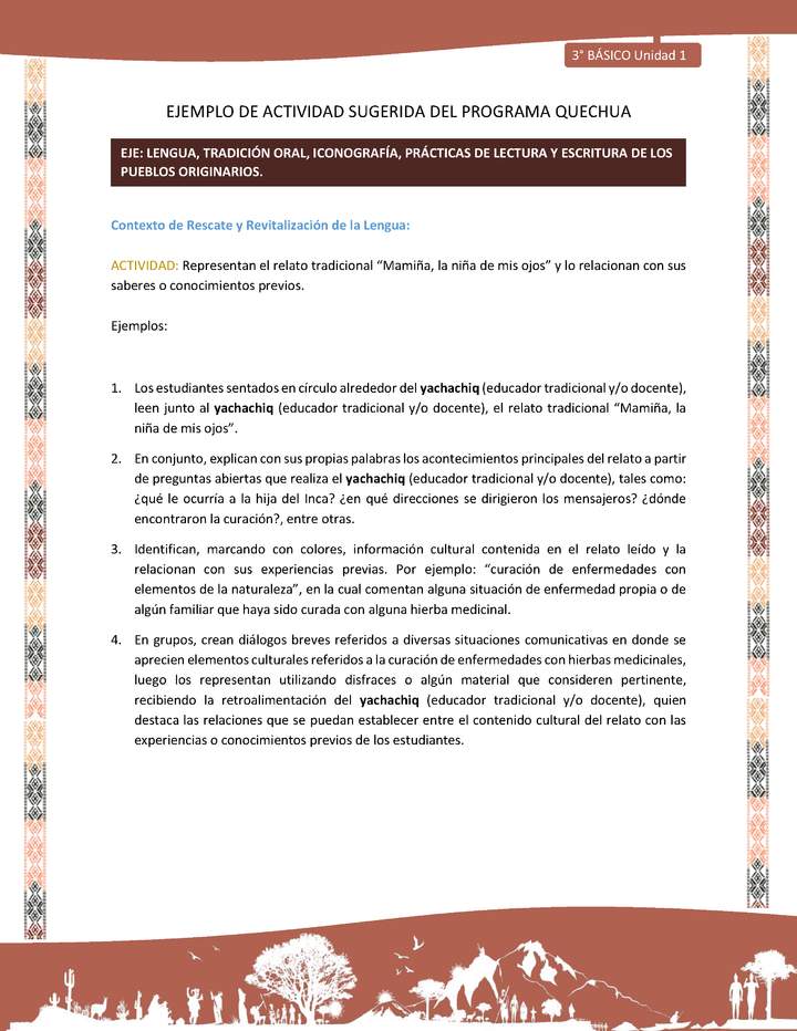 Representan el relato tradicional “Mamiña, la niña de mis ojos” y lo relacionan con sus saberes o conocimientos previos
