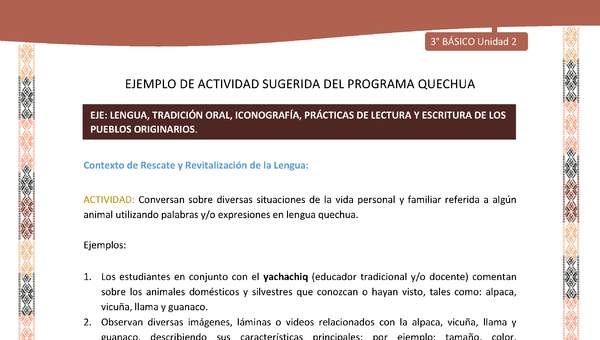  Conversan sobre diversas situaciones de la vida personal y familiar referida a algún animal utilizando palabras y/o expresiones en lengua quechua