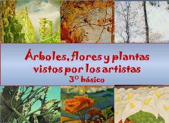 Árboles, flores y plantas vistos por los artistas