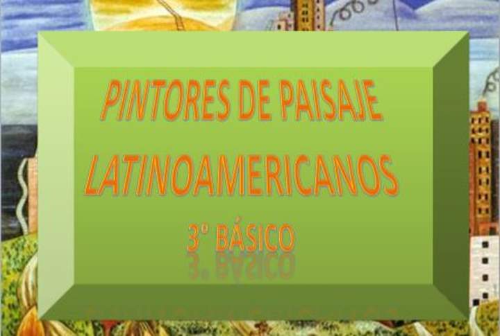 Paisajes de pintores latinoamericanos