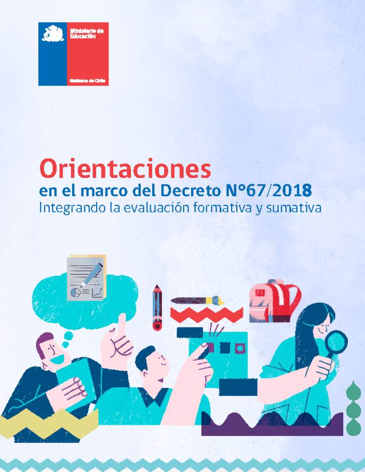 Orientaciones en el marco del Decreto N° 67/2018: Integrando la evaluación formativa y sumativa