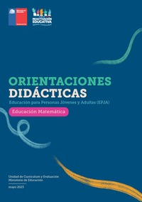 Orientaciones Didácticas: Educación Matemática (EPJA)