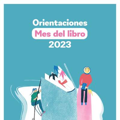 Orientaciones del Mes del libro. Abril 2023