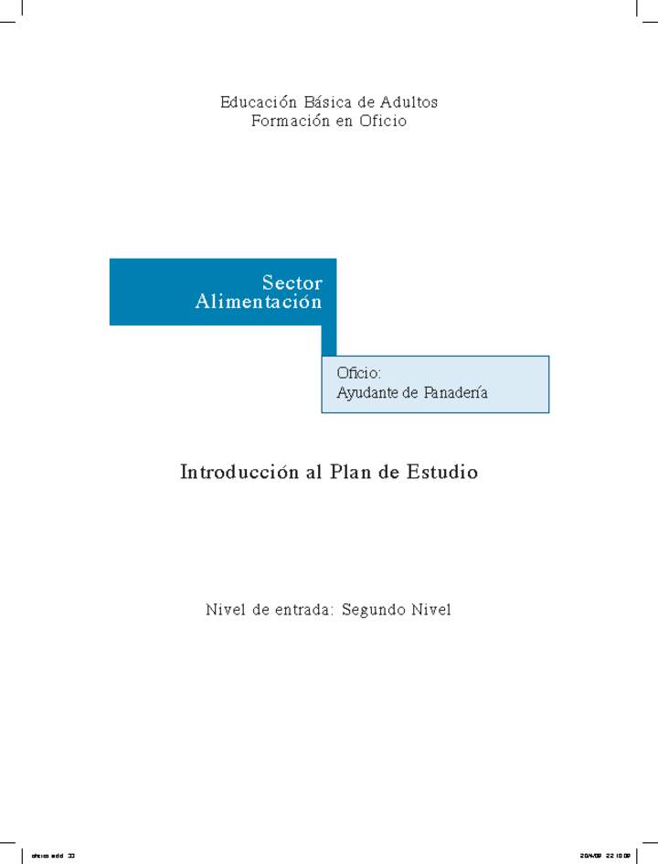 Educación Jóvenes y Adultos - EB - Formación en oficios - Nivel 2 y/o 3 - Ayudante de panadería